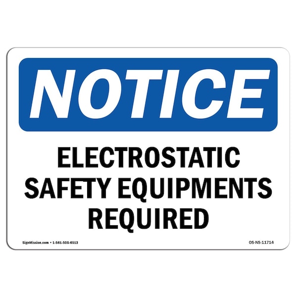 OSHA Sign, Electrostatic Equipment Required, 24in X 18in Rigid Plastic, 24" W, 18" H, Landscape